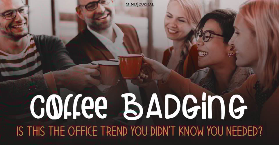Pros And Cons Of Coffee Badging: New Office Trend