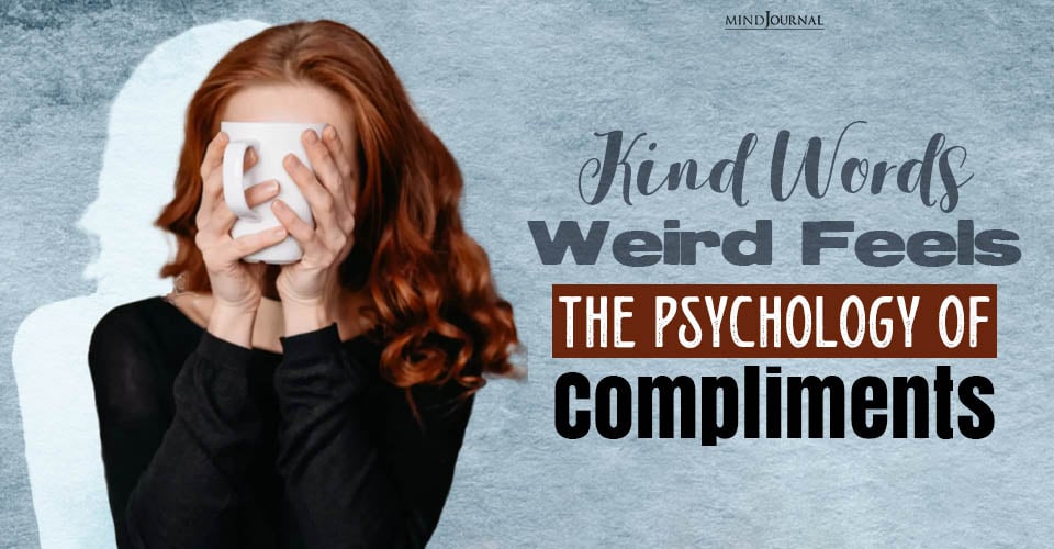 Psychology of Compliments Ways Accept It Well