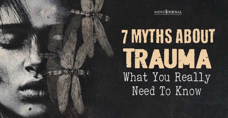 Myths About Trauma: What You Really Need to Know
