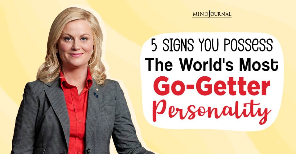 Amazing Go Getter Personality Traits: Do You Relate?