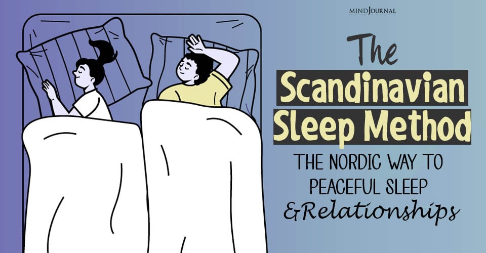 Scandinavian Sleep Method Interesting Benefits Of It