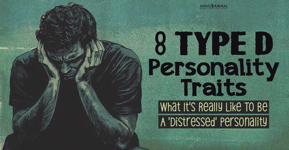 Fascinating Type D Personality Traits You Should Know