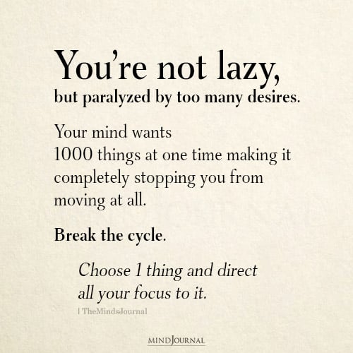 You Aren’t Lazy - Motivational Quotes