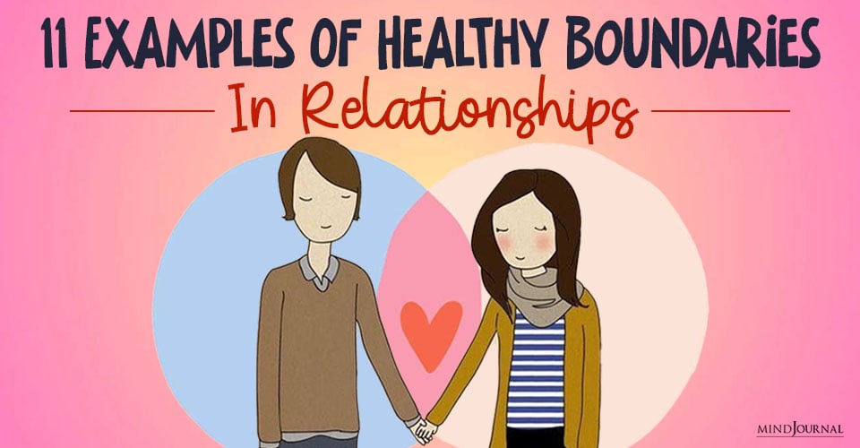 11 Examples Of Healthy Boundaries In Relationships