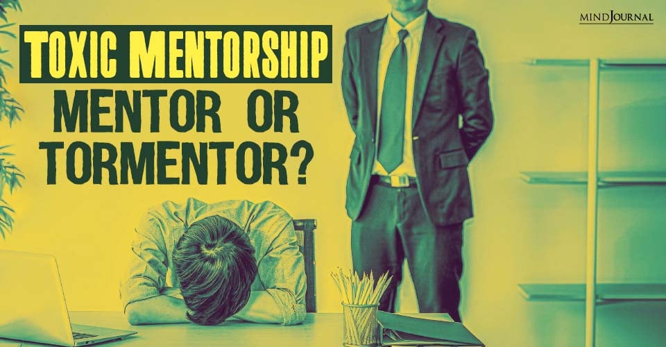 The Ripple Effects of Toxic Mentorship Things To Know