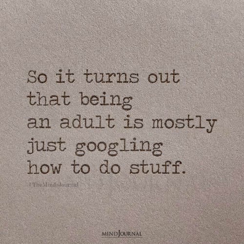 Being An Adult Is Mostly Just Googling - Funny Quotes