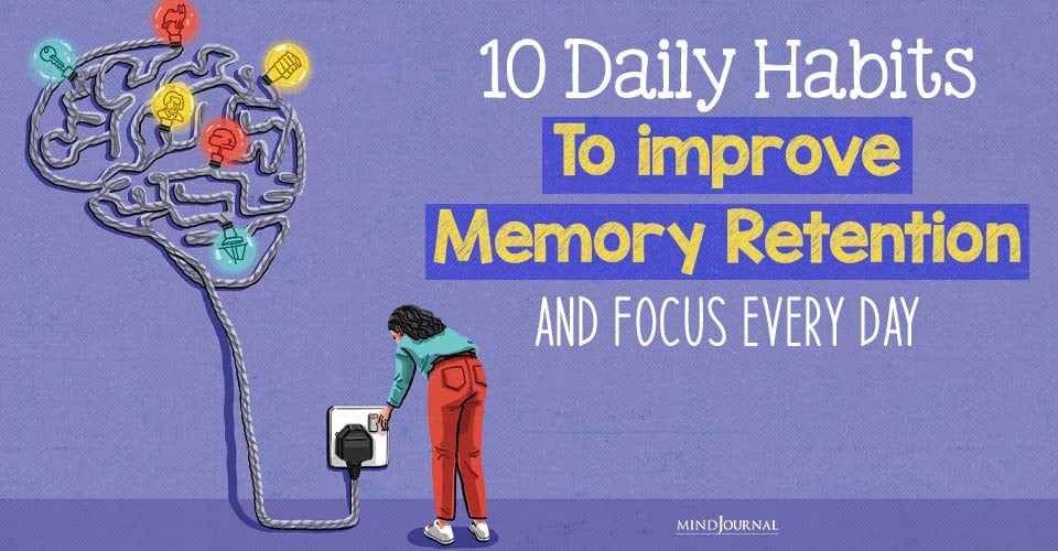 How To Improve Memory Retention? Simple Habits For You