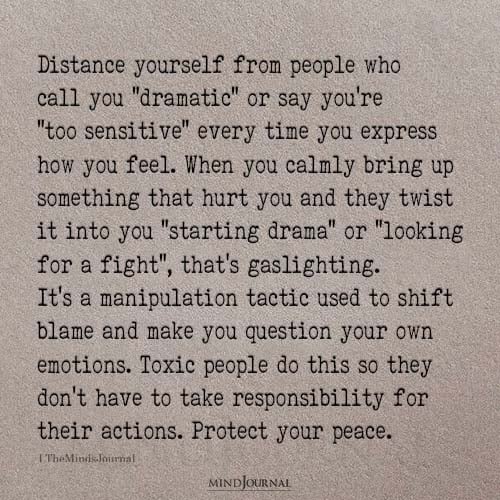 Distance Yourself From People Who Call You "Dramatic"- Narcissist Quotes