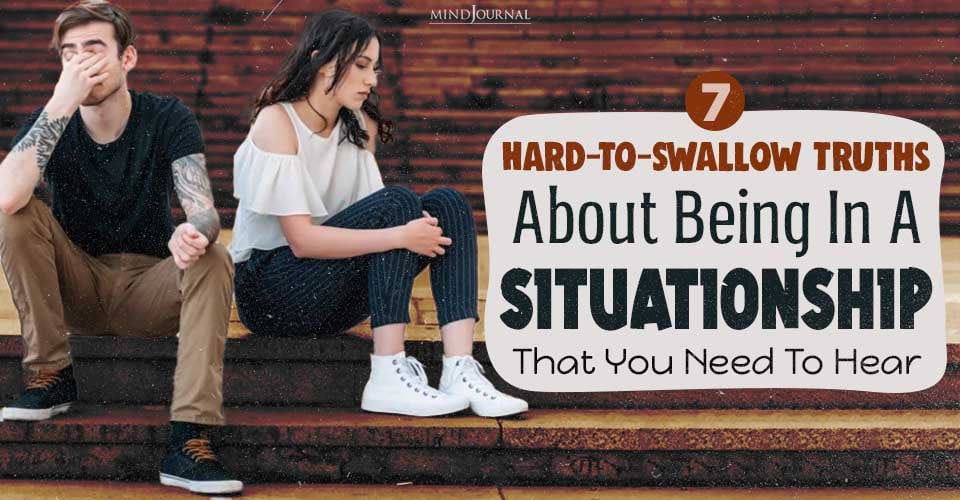 7 Ugly Truths About Being In A Situationship