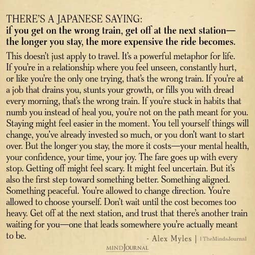 If You Get On The Wrong Train, Get Off At The Next Station - Life Quotes