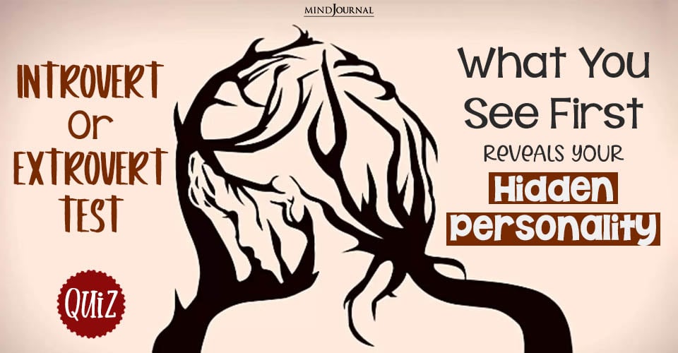 Introvert Or Extrovert Test: Your True Self Exposed