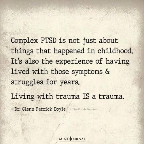 Living With Trauma IS A Trauma - Dr. Glenn Patrick Doyle Quotes