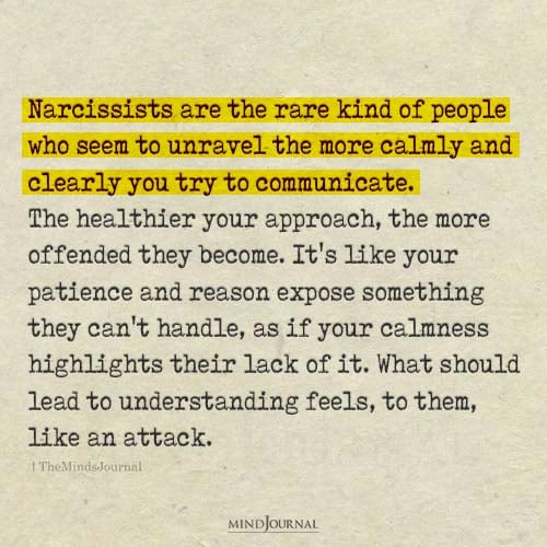 Narcissists Are The Rare Kind Of People Who Seem To Unravel - Narcissist Quotes