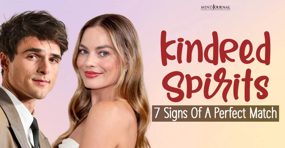 What It Means to Be Kindred Spirits and the Signs You’ve Found Your Perfect Match