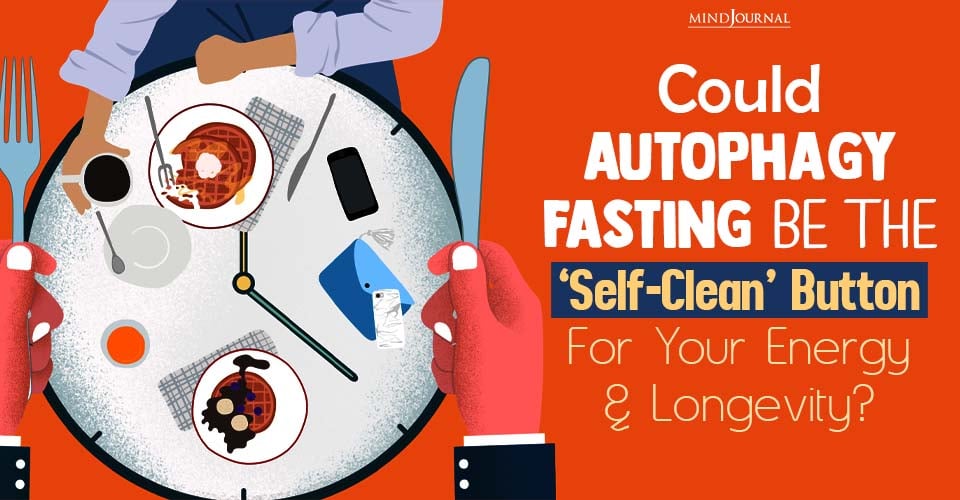 6 Autophagy Fasting Benefits For Energy And Longevity