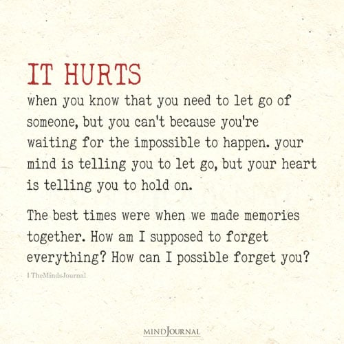 It Hurts When You Know That You Need To Let Go Of Someone: Letting Go Quotes