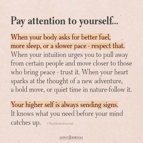 Pay Attention To Yourself: Your Body And Intuition Are Always Speaking – Spiritual Quotes
