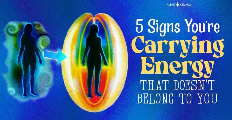 Beware! You're Absorbing Other People's Energy: 5 Clear Signs
