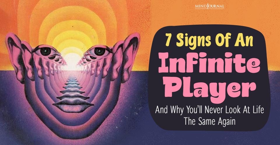 7 Powerful Signs of an Infinite Player That Scream Growth