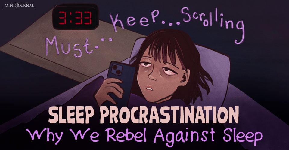 What Drives Sleep Procrastination? 8 Clear Reasons