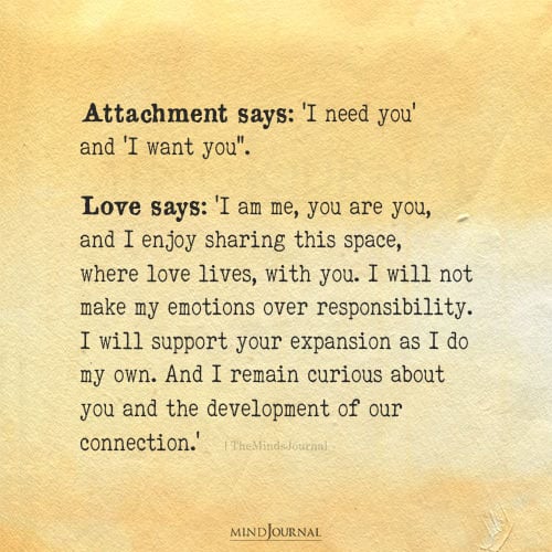 The Difference Between Love And Attachment Isn’t What You Think - Love Quotes