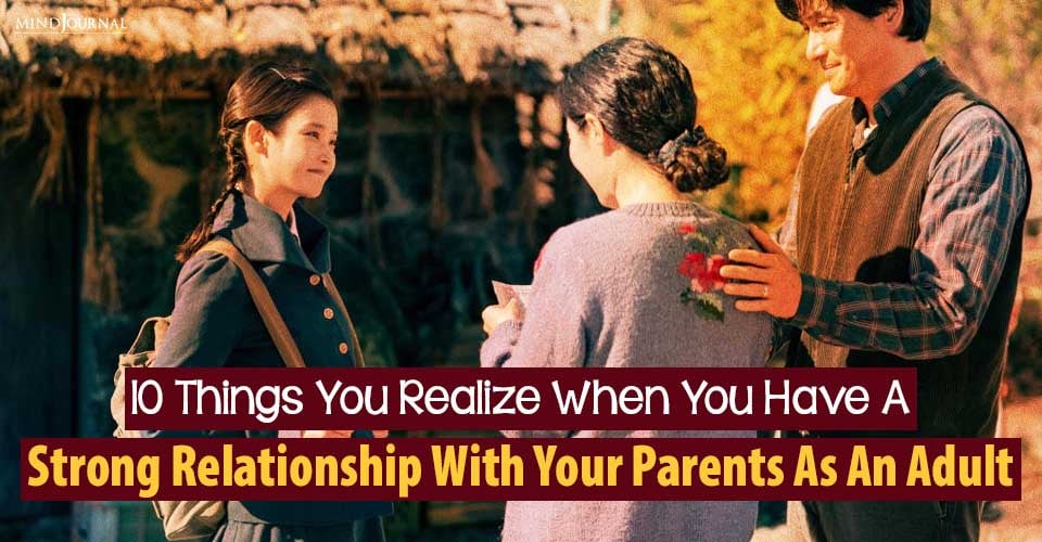 Relationship With Parents In Adulthood: 10 Important Lessons