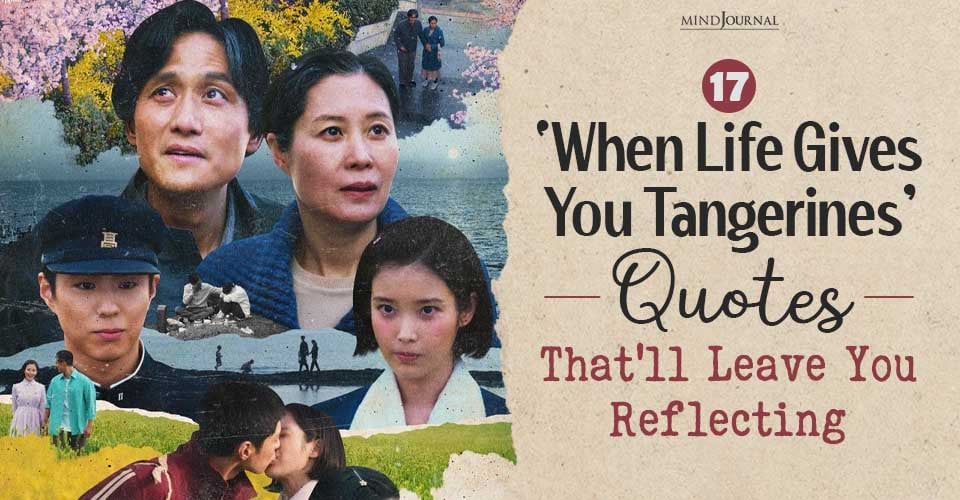 17 Memorable When Life Gives You Tangerines Kdrama Quotes