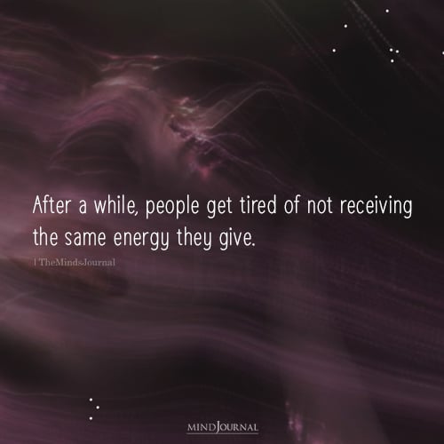 When People Get Tired Of Not Receiving What They Deserve - Sad Quotes