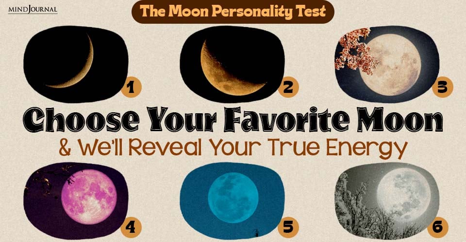 The Viral Moon Personality Test: Choose Your Favorite Moon And We’ll Reveal Your True Energy