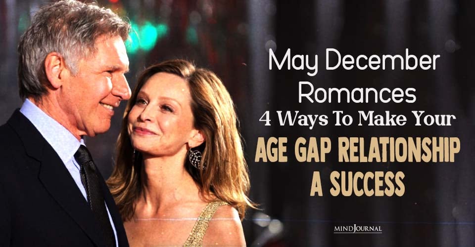 May December Romances: 4 Ways To Make Your Age Gap Relationship A Success