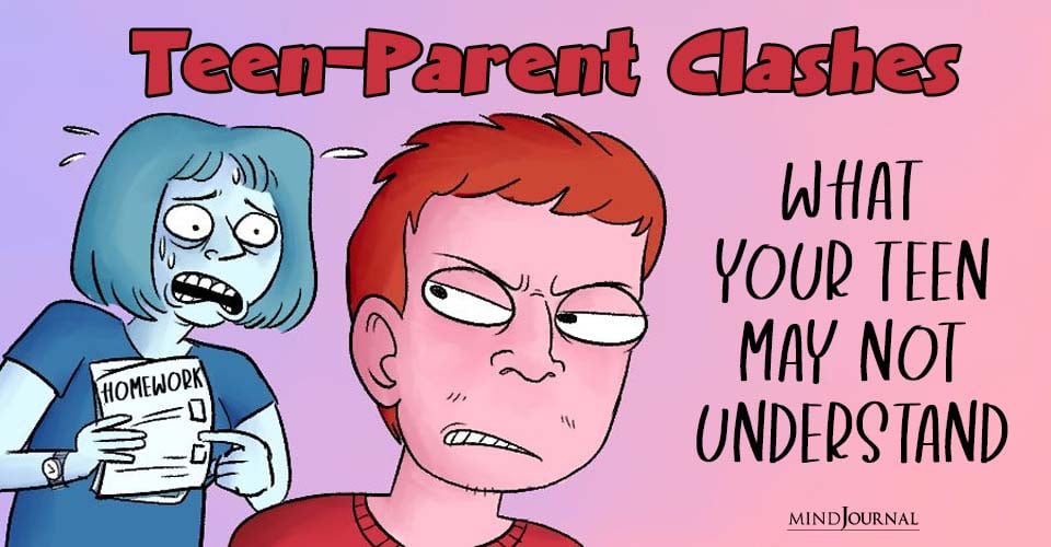 Teen-Parent Clashes: What Your Teen May Not Understand