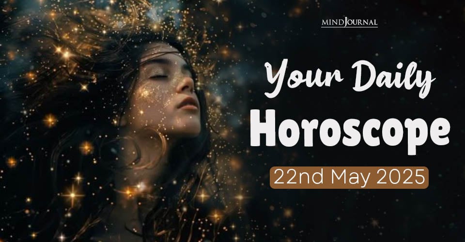 Daily Horoscope 22 May 2025: Prediction For Each Zodiac Sign